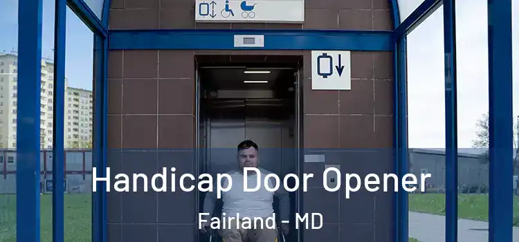  Handicap Door Opener Fairland - MD