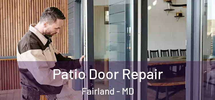  Patio Door Repair Fairland - MD